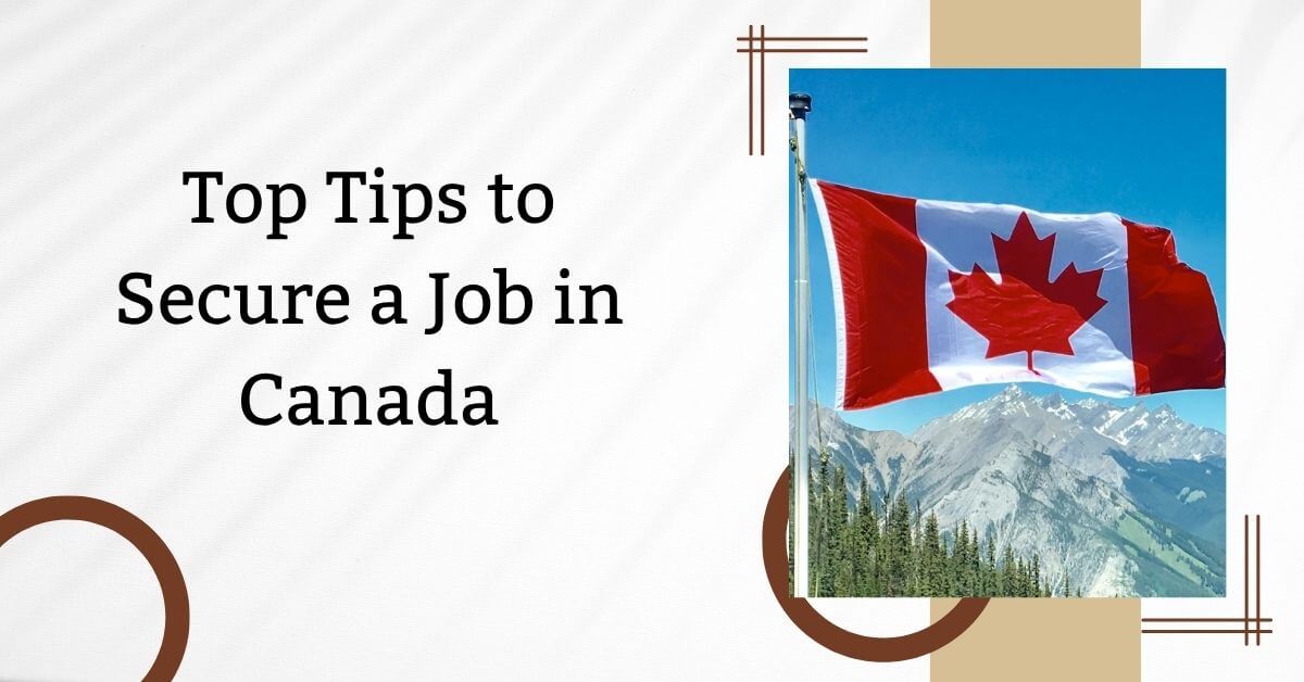 Top Tips to Secure a Job in Canada