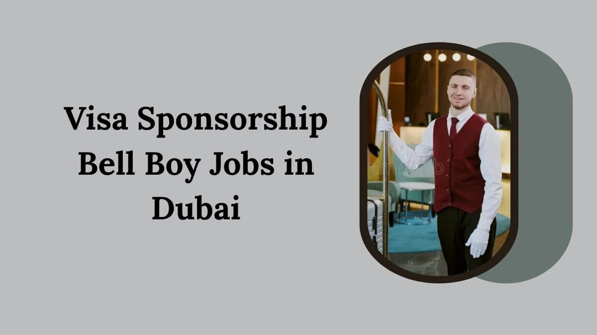 Visa Sponsorship Bell Boy Jobs in Dubai