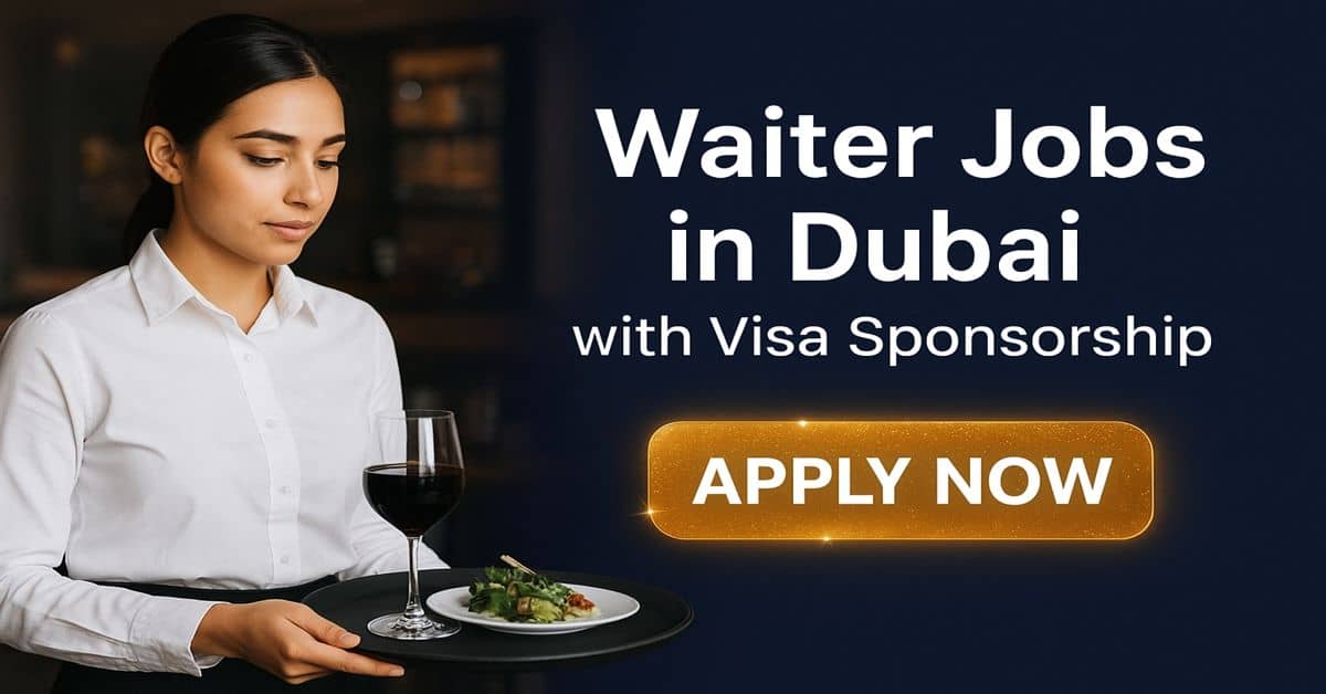 Waiter Jobs in Dubai with Visa Sponsorship