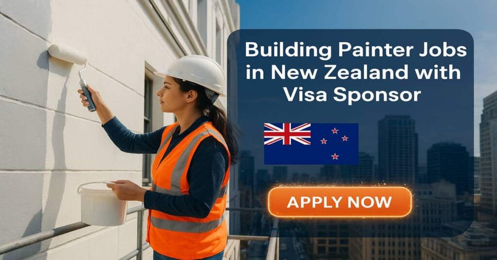 Building Painter Jobs in New Zealand with Visa Sponsor