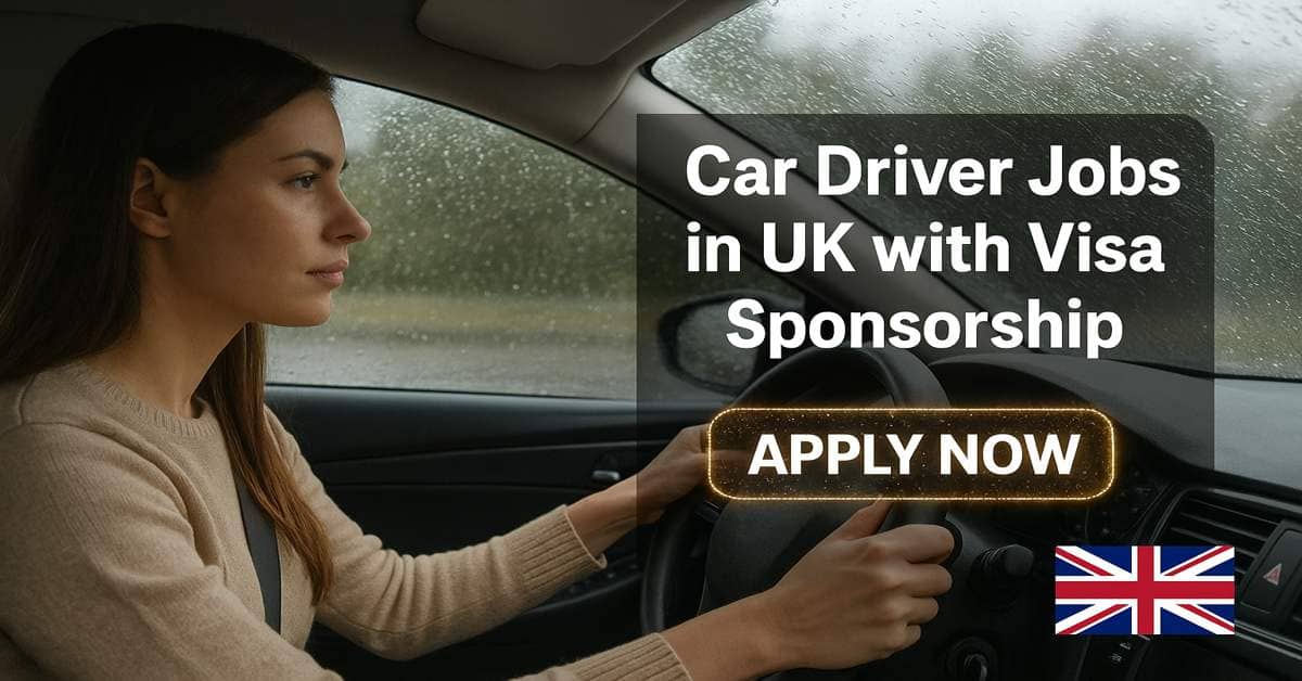 Car Driver Jobs in UK with Visa Sponsorship