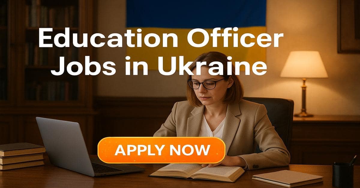 Education Officer Jobs in Ukraine