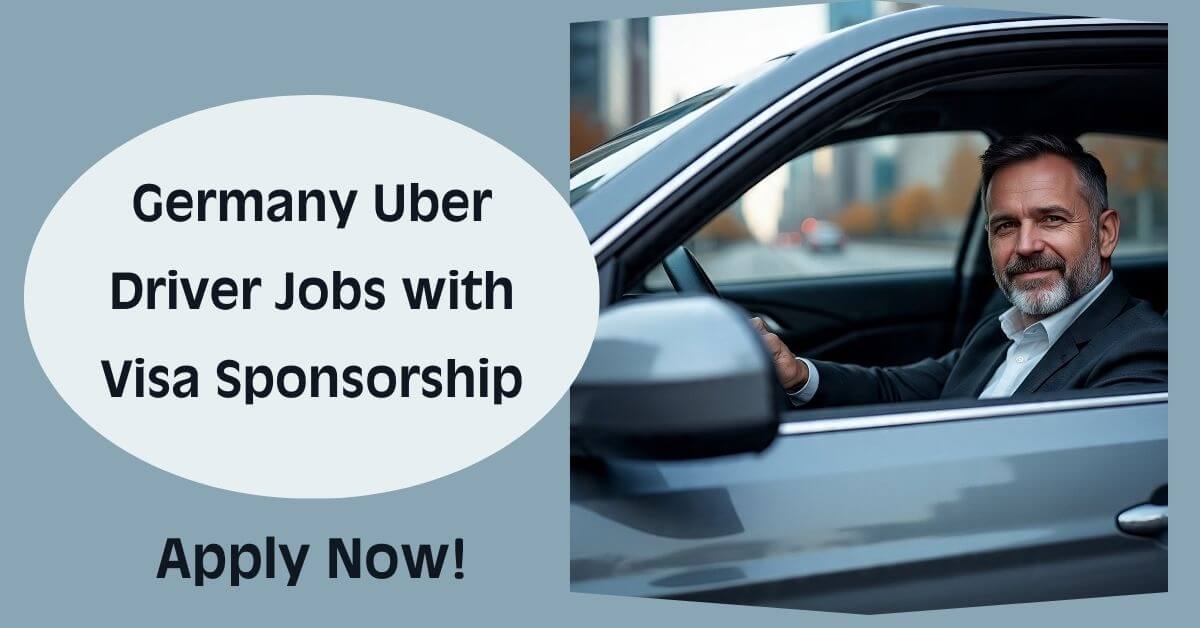 Germany Uber Driver Jobs with Visa Sponsorship