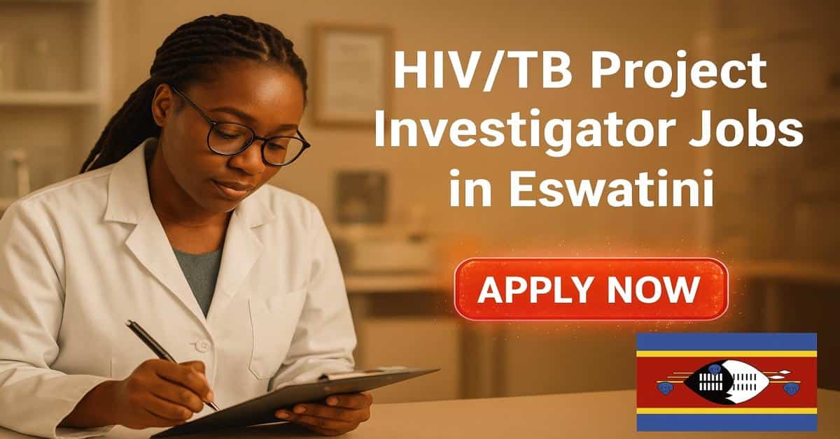 HIVTB Project Investigator Jobs in Eswatini