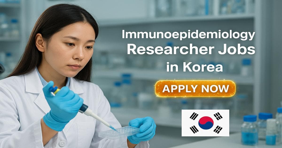 Immunoepidemiology Researcher Jobs in Korea