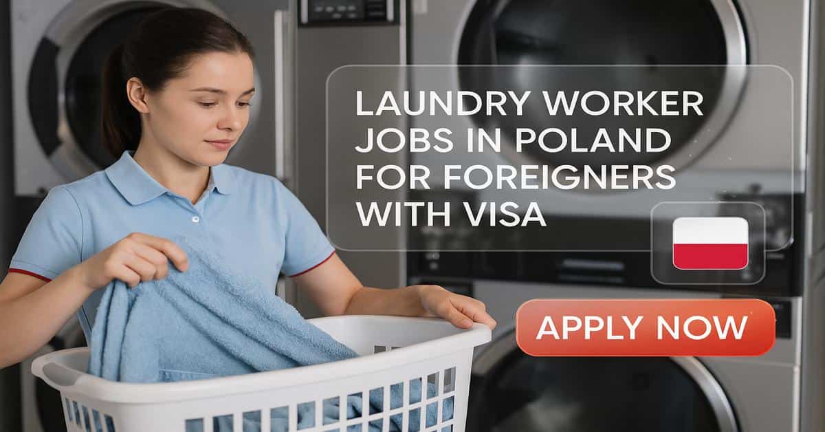 Laundry Worker Jobs in Poland for Foreigners with Visa