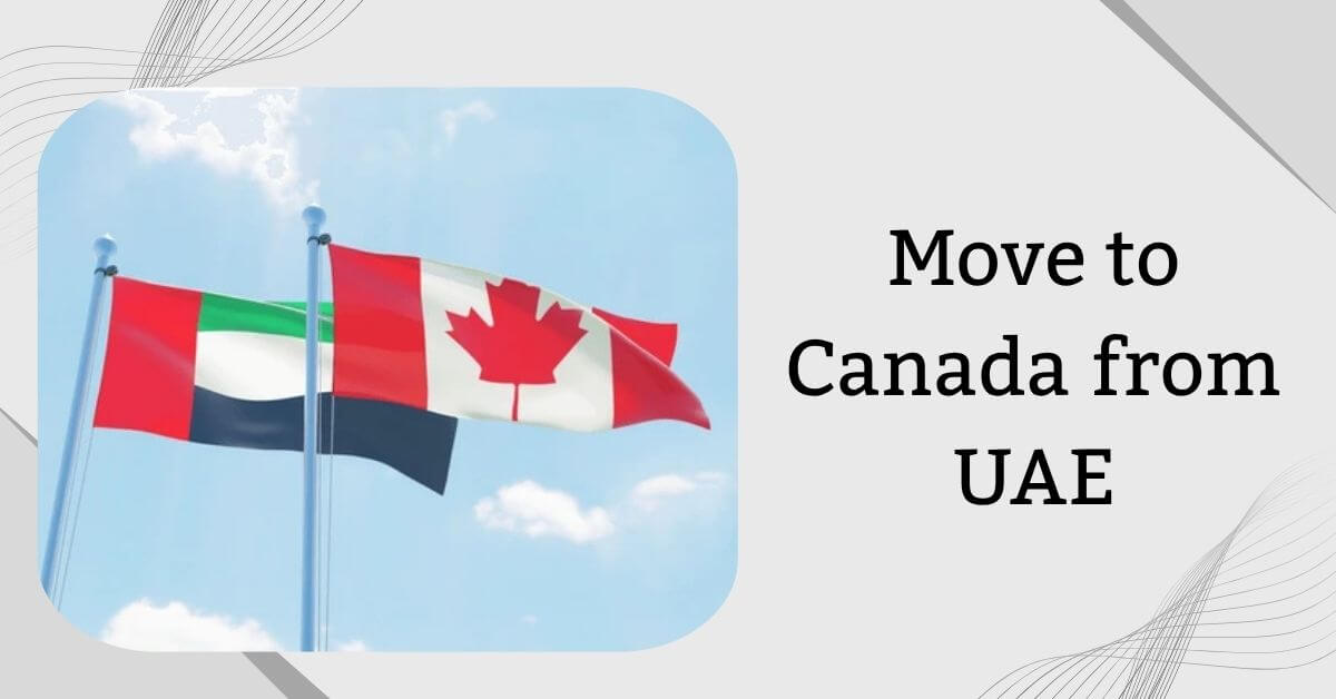 Move to Canada from UAE