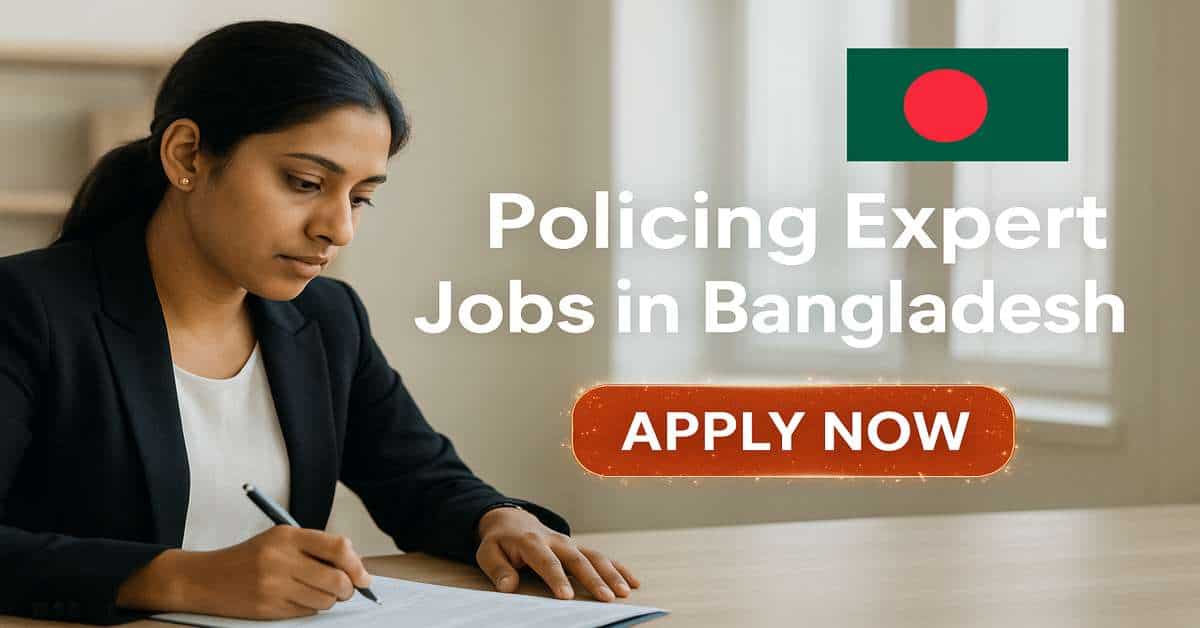 Policing Expert Jobs in Bangladesh