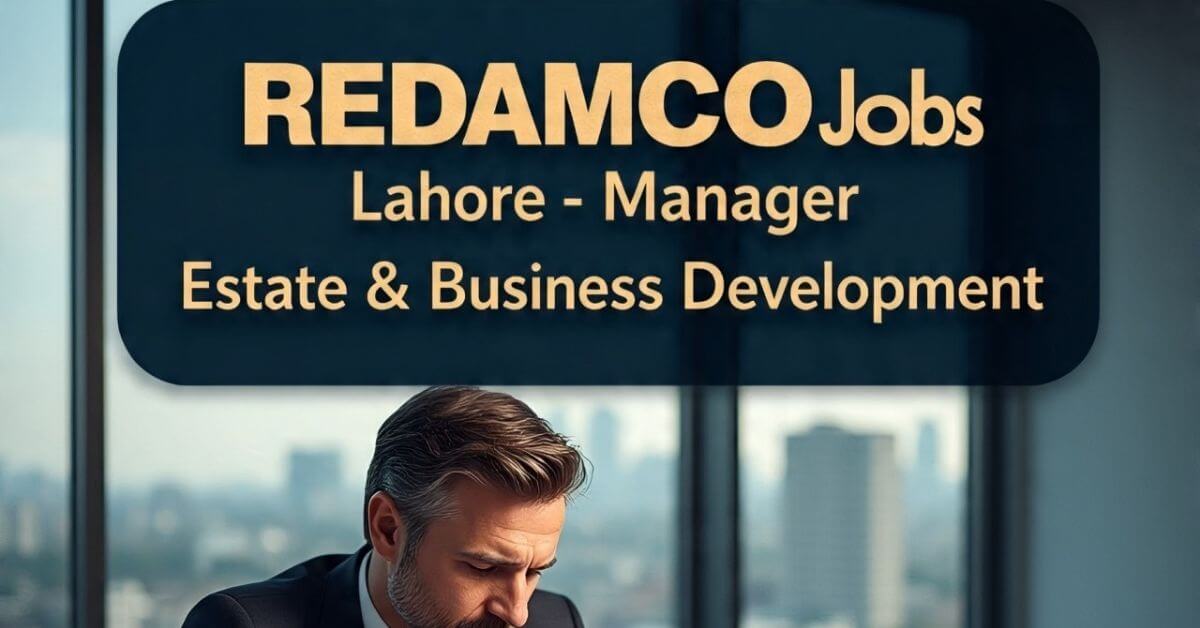 REDAMCO Jobs Lahore - Manager Estate & Business Development