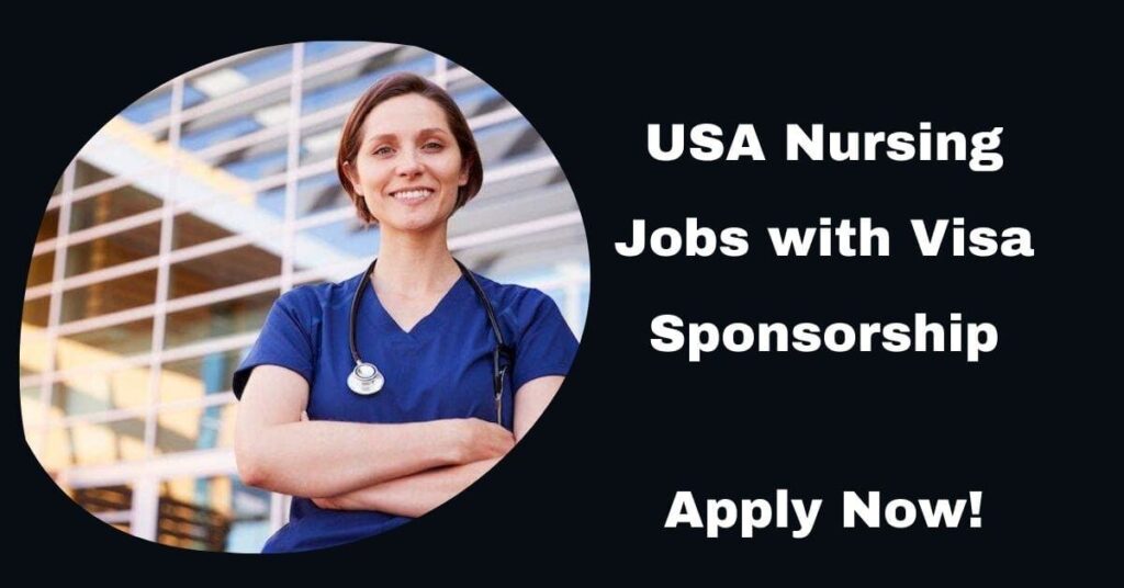 USA Nursing Jobs with Visa Sponsorship