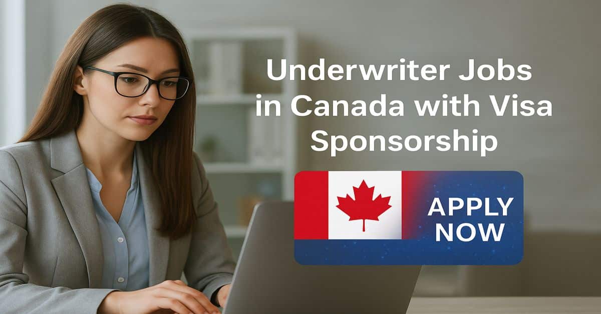 Underwriter Jobs in Canada with Visa Sponsorship