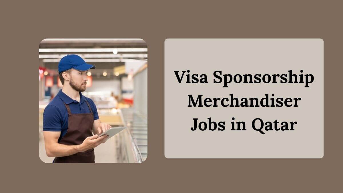 Visa Sponsorship Merchandiser Jobs in Qatar
