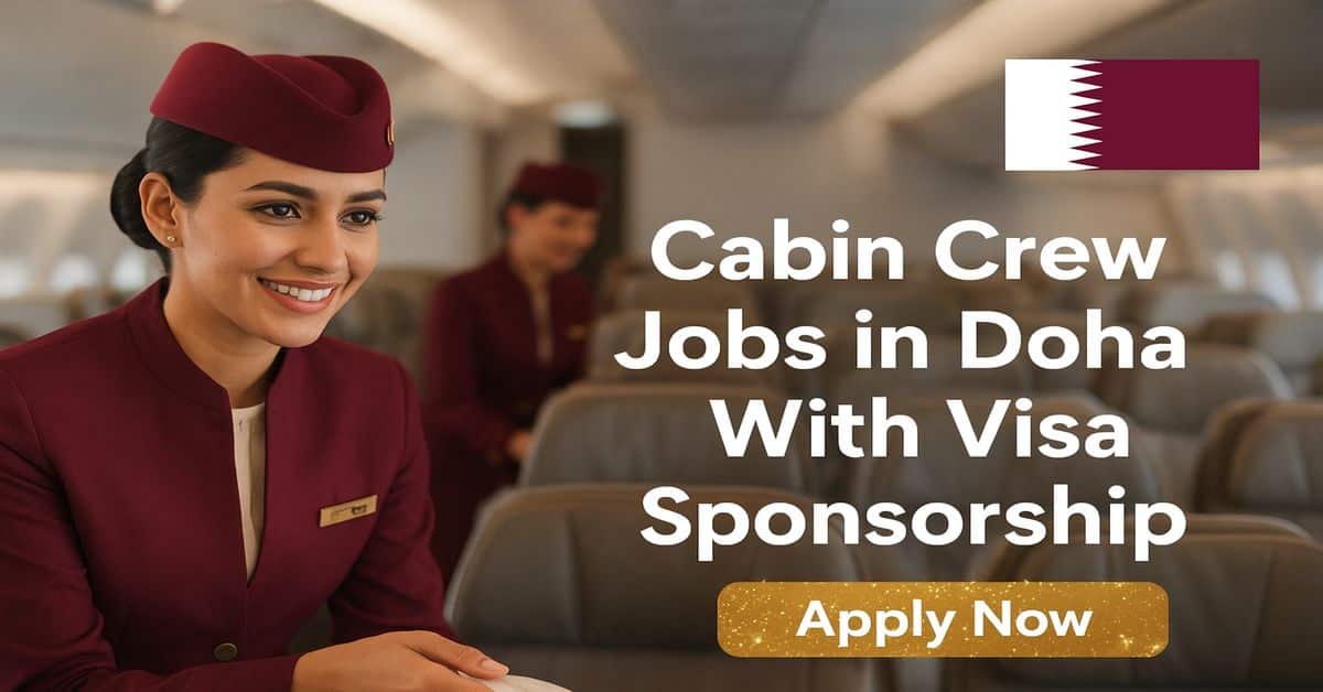 Cabin Crew Jobs in Doha With Visa Sponsorship
