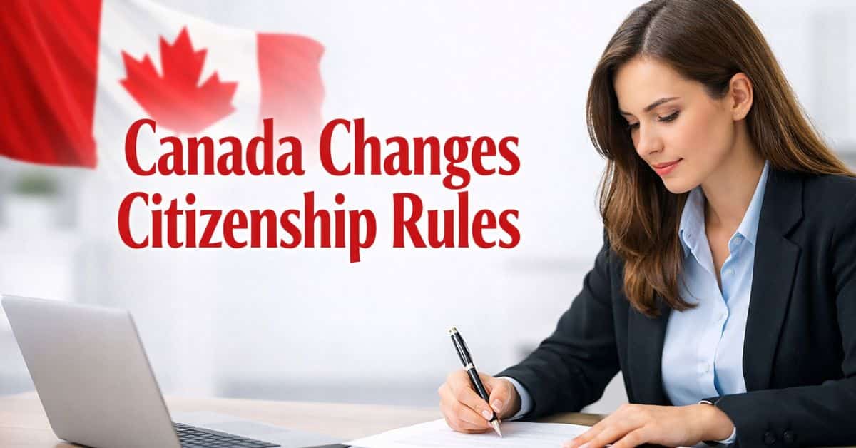 Canada Changes Citizenship Rules