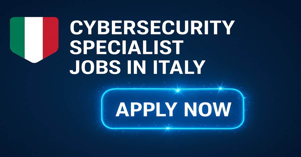 Cybersecurity Specialist Jobs in Italy