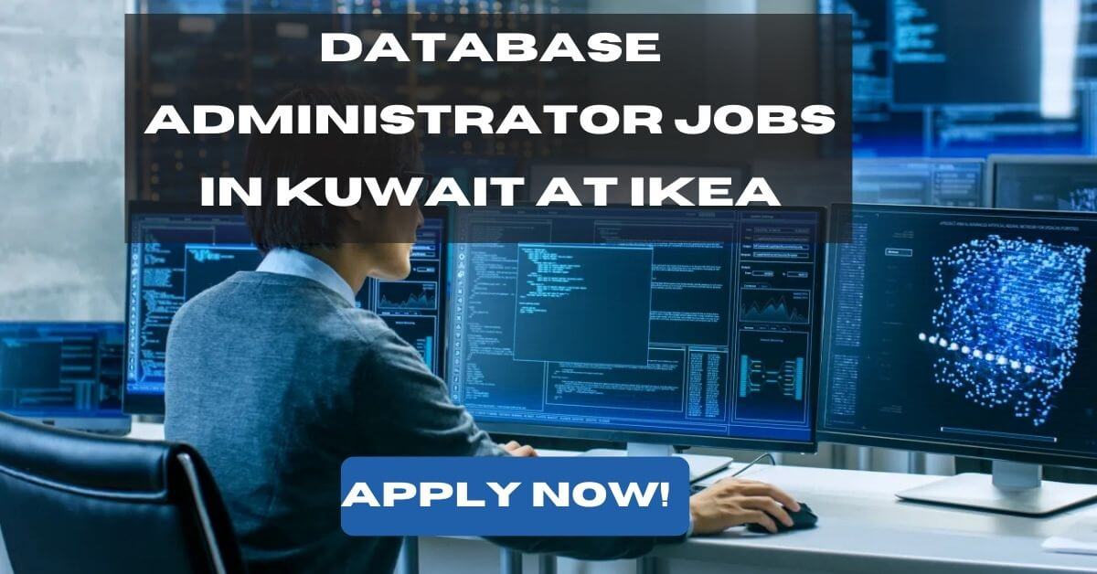 Database Administrator Jobs in Kuwait at IKEA