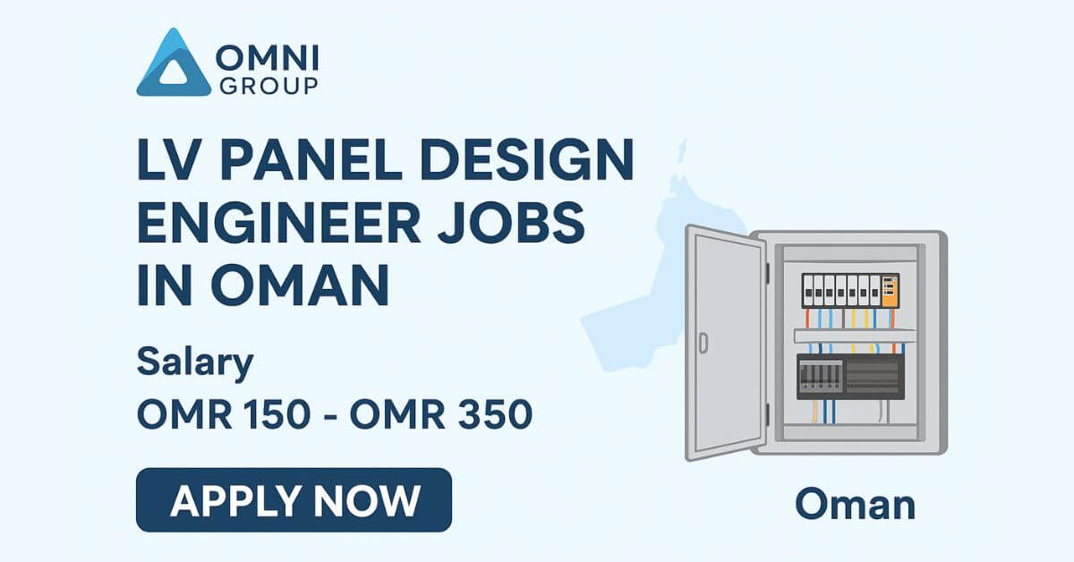 LV Panel Design Engineer Jobs in Oman at Omni group