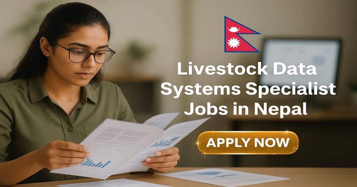 Livestock Data Systems Specialist Jobs in Nepal