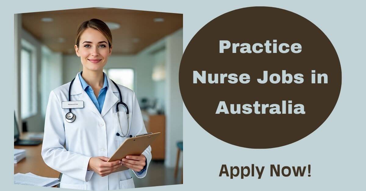 Practice Nurse Jobs in Australia
