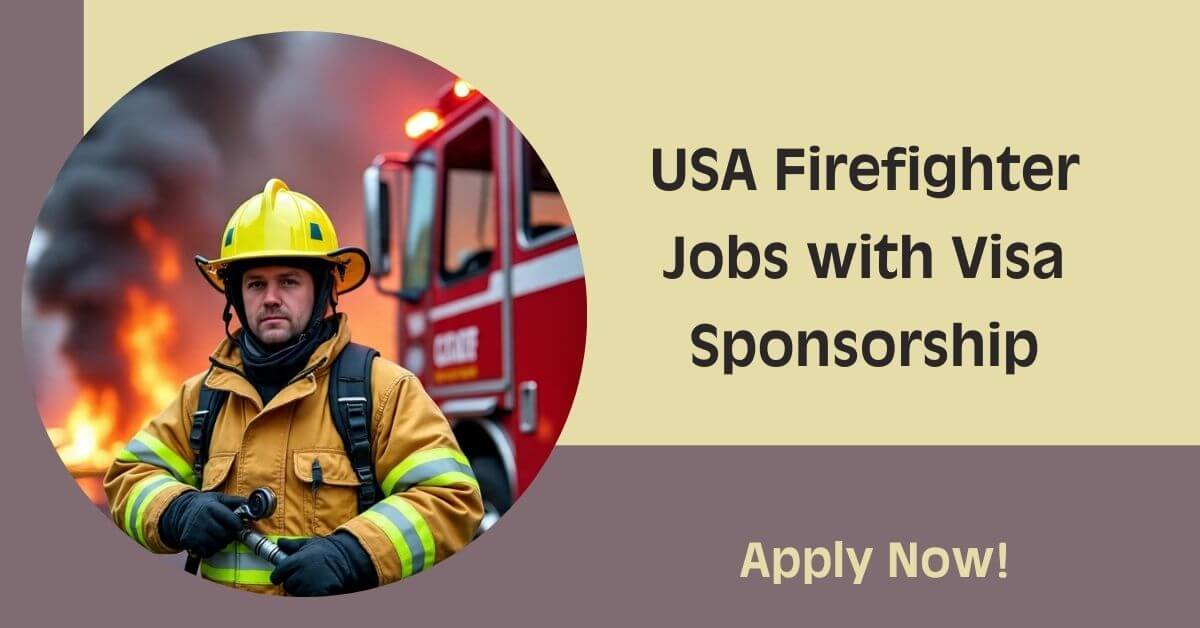 USA Firefighter Jobs with Visa Sponsorship
