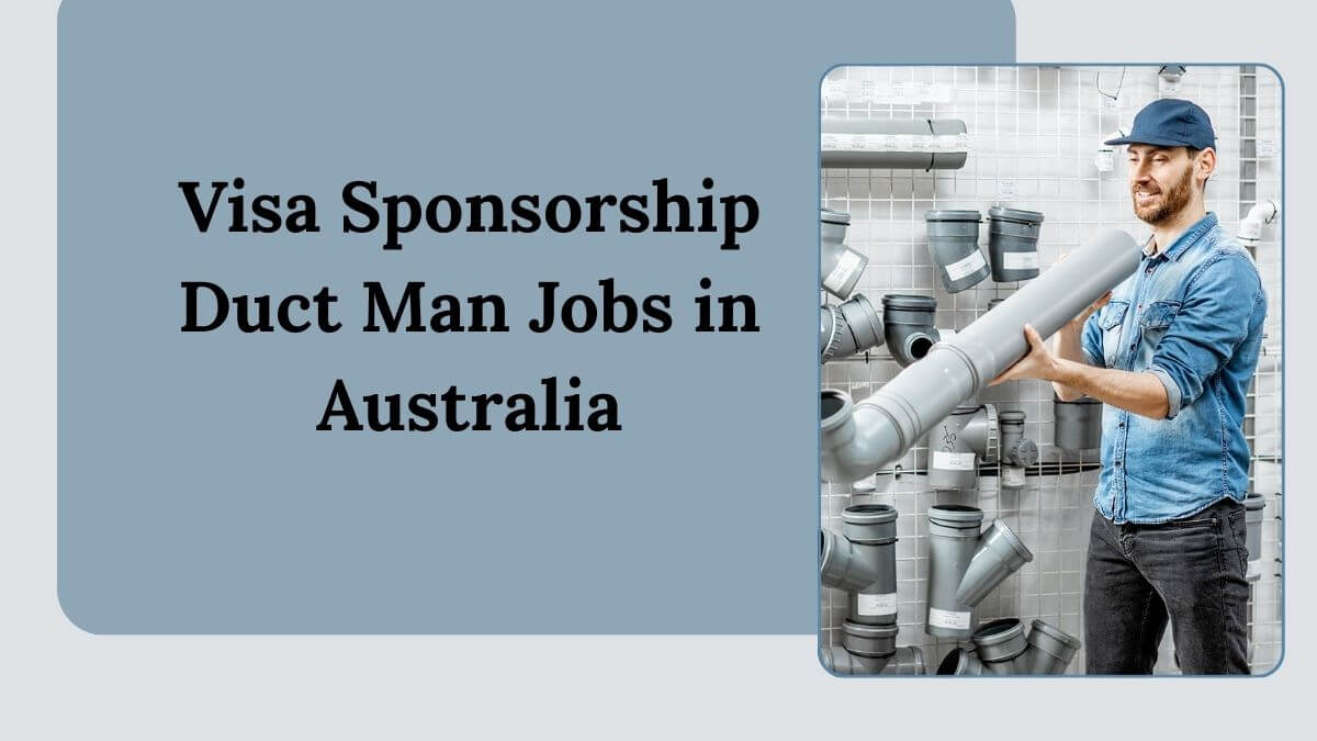 Visa Sponsorship Duct Man Jobs in Australia