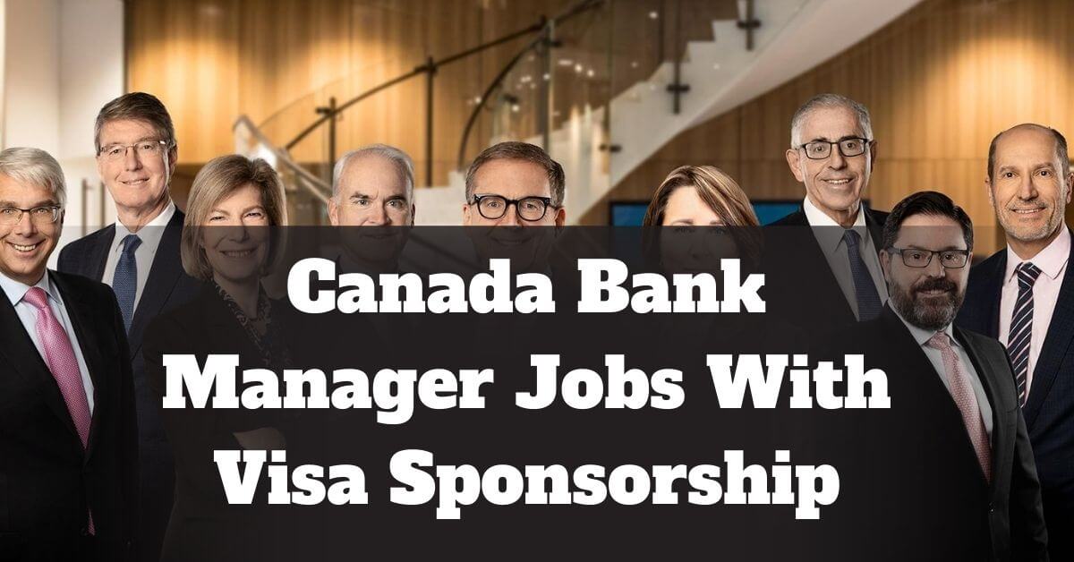 Canada Bank Manager Jobs With Visa Sponsorship