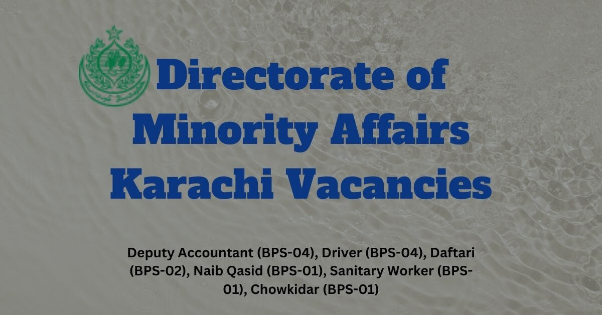 Directorate of Minority Affairs Karachi Vacancies