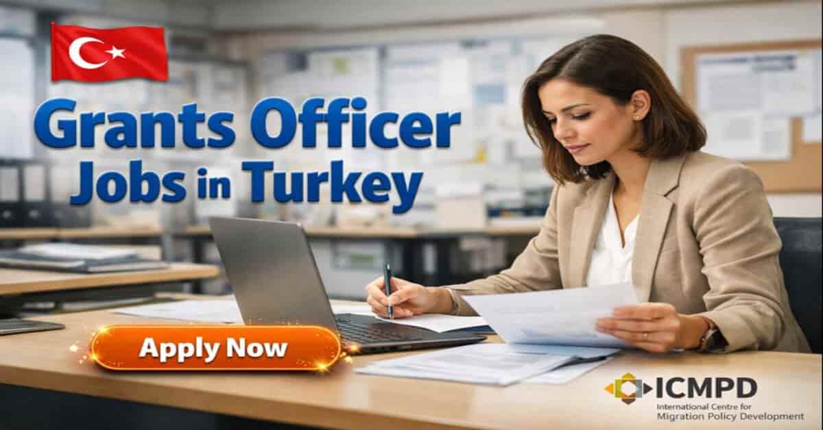 Grants Officer Jobs in Turkey