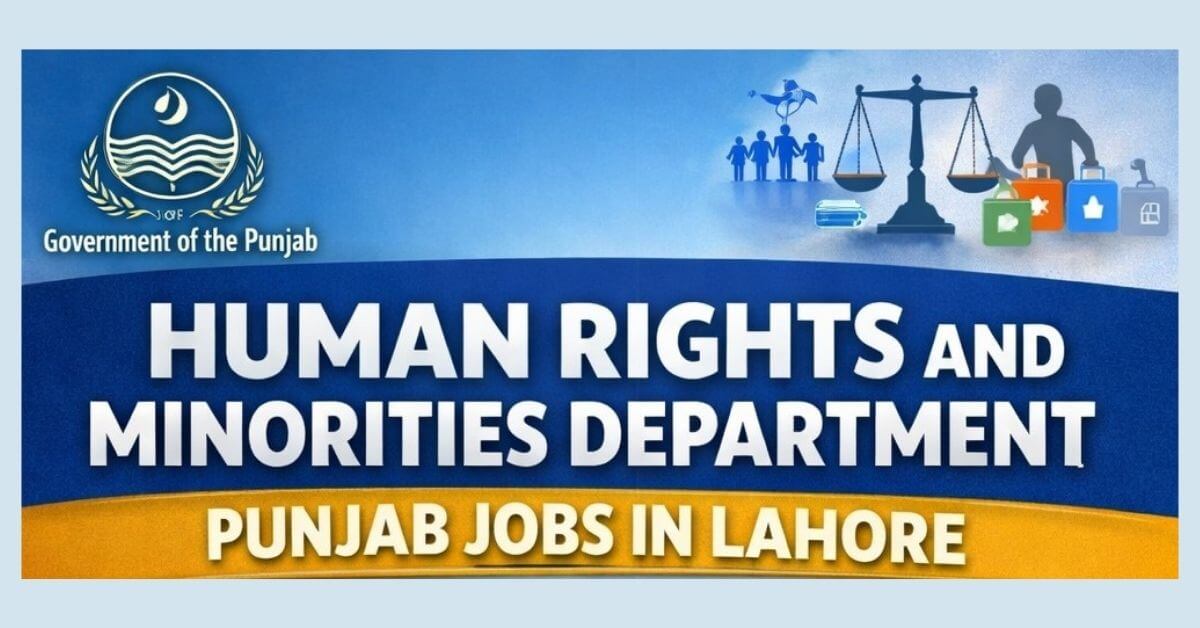 Human Rights And Minorities Department Punjab Jobs in Lahore