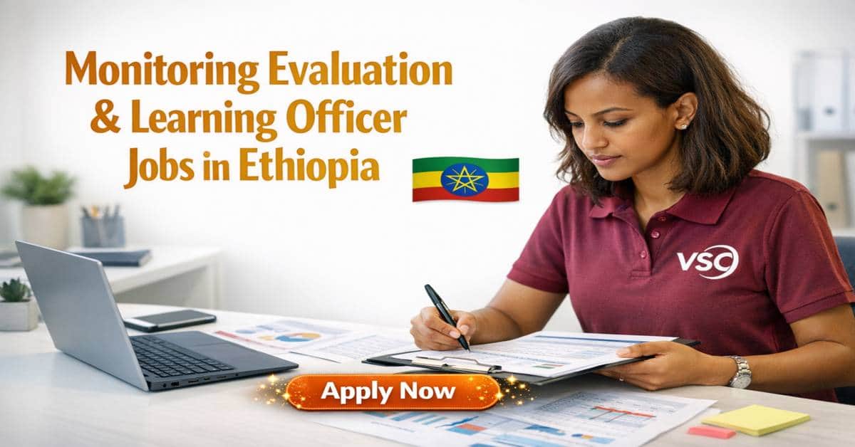 Monitoring Evaluation & Learning Officer Jobs in Ethiopia