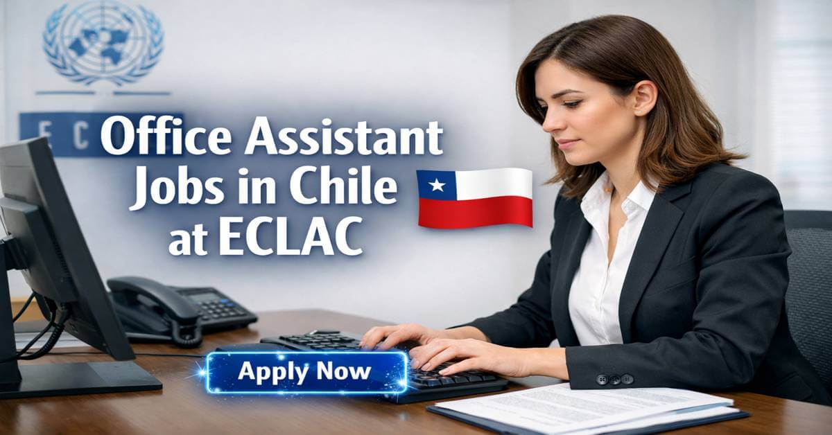 Office Assistant Jobs in Chile at ECLAC