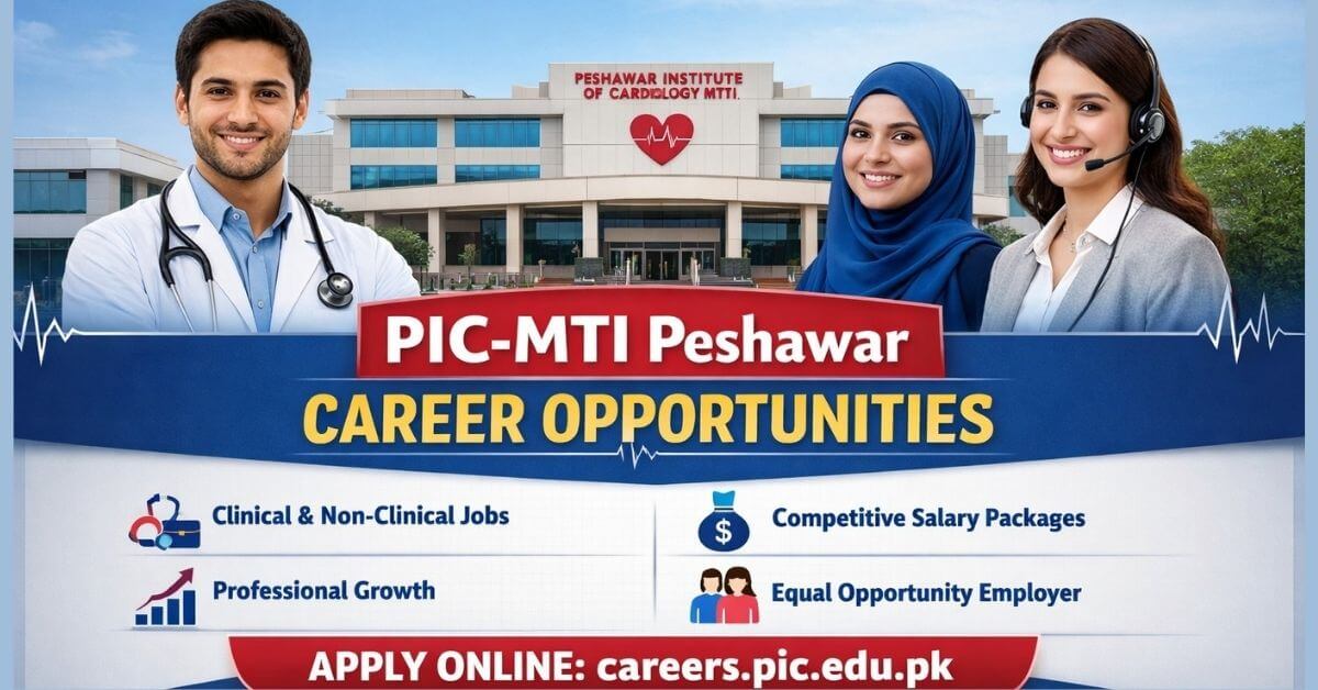 PIC-MTI Peshawar Career Opportunities