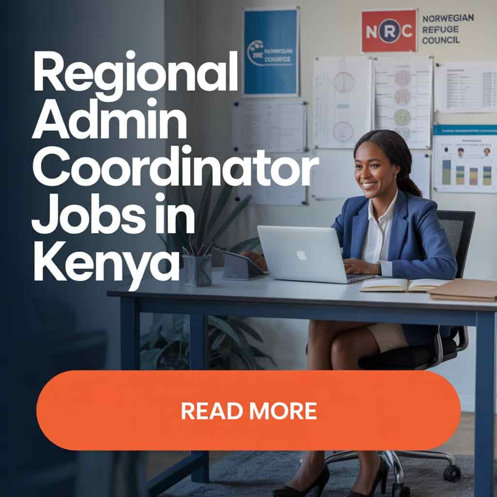 Regional Admin Coordinator Jobs in Kenya