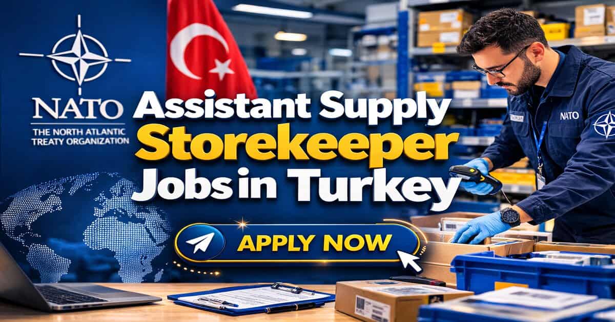 Assistant Supply Storekeeper Jobs in Turkey