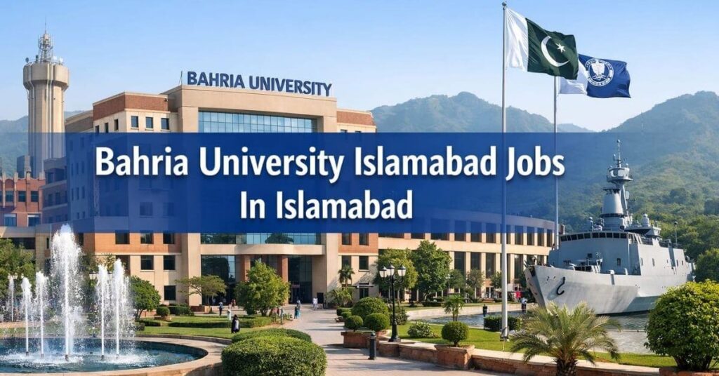 Bahria University Islamabad Jobs in Islamabad
