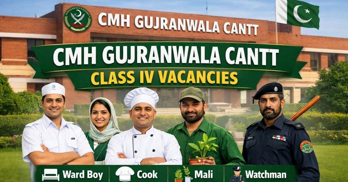 CMH Gujranwala Cantt Class IV Vacancies