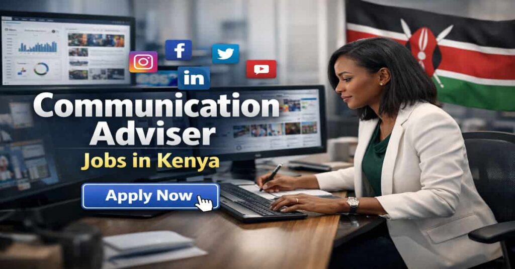 Communication Adviser Jobs in Kenya
