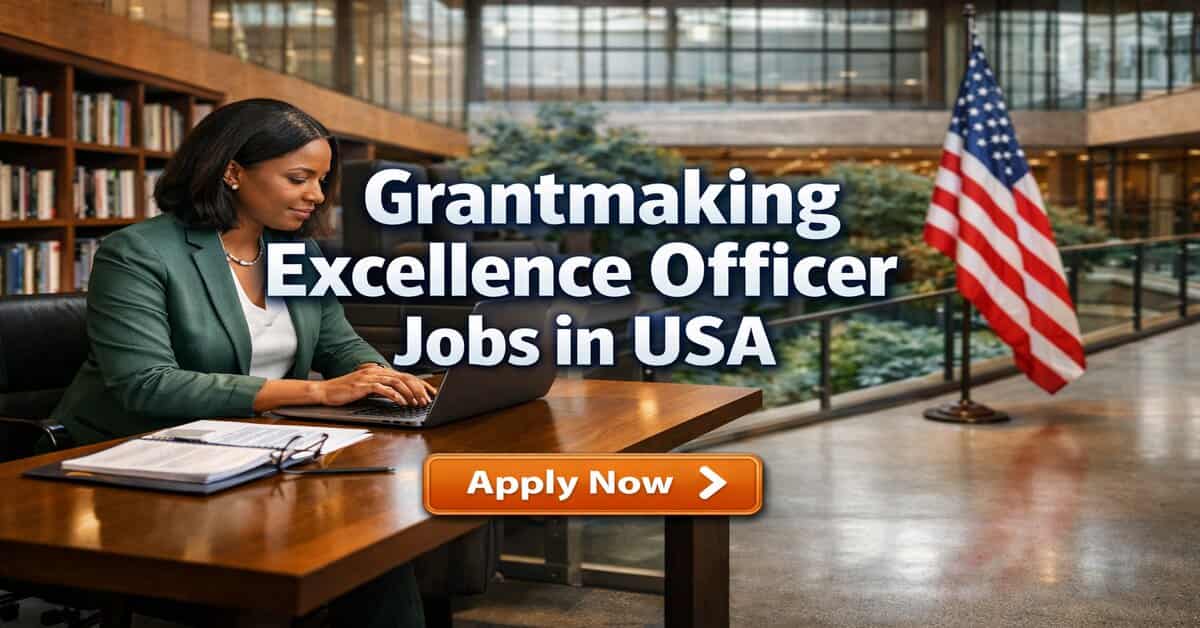 Grantmaking Excellence Officer Jobs in USA