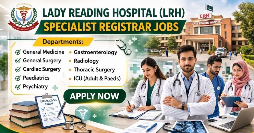 Lady Reading Hospital LRH Specialist Registrar Jobs