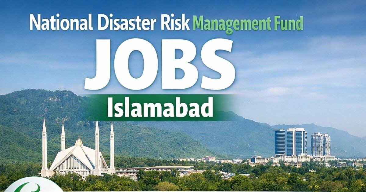 National Disaster Risk Management Fund Jobs Islamabad