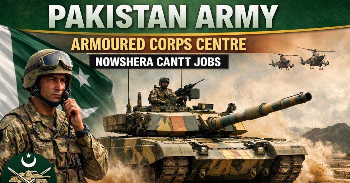 Pakistan Army Armoured Corps Centre Nowshera Cantt Jobs
