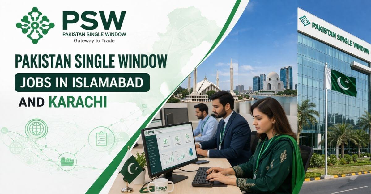 Pakistan Single Window Jobs in Islamabad and Karachi