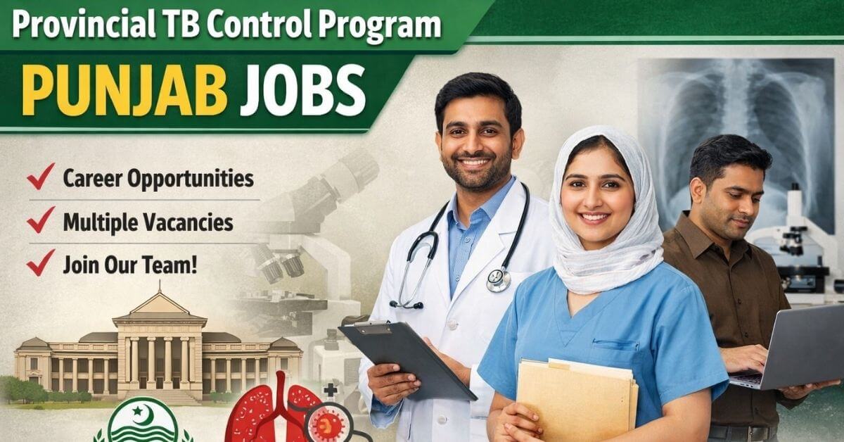 Provincial TB Control Program Punjab Jobs