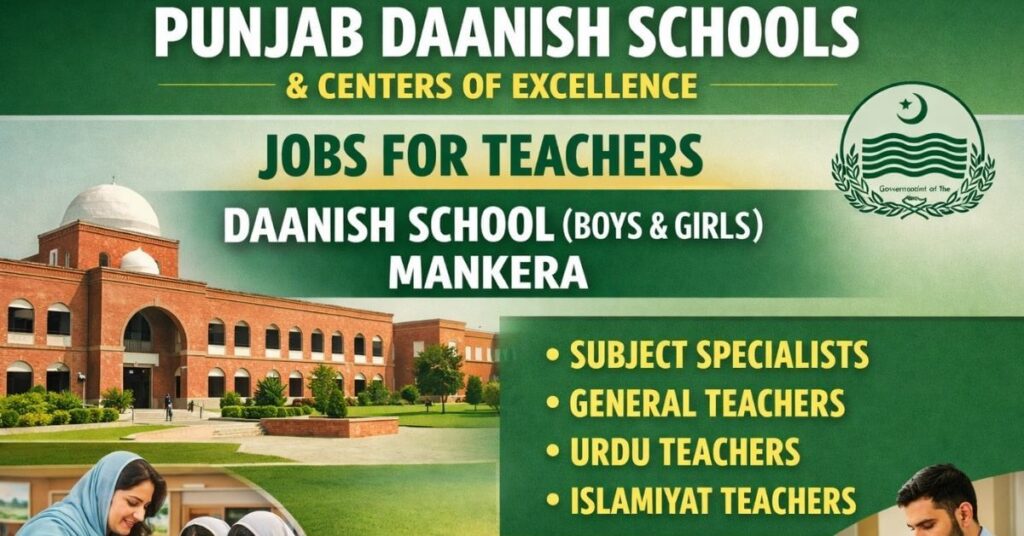 Punjab Daanish Schools Jobs for Teachers Mankera
