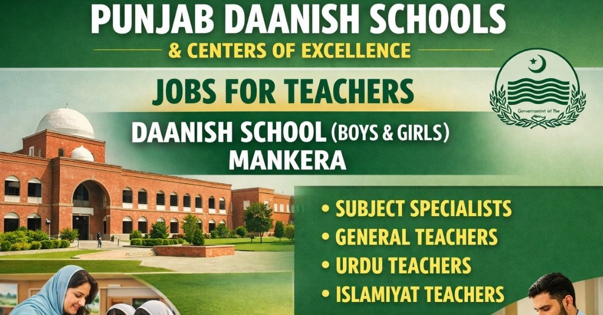 Punjab Daanish Schools Jobs for Teachers Mankera
