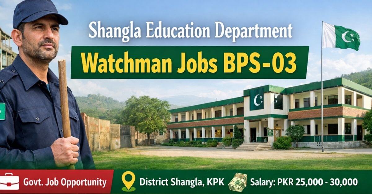 Shangla Education Department Watchman Jobs BPS-03
