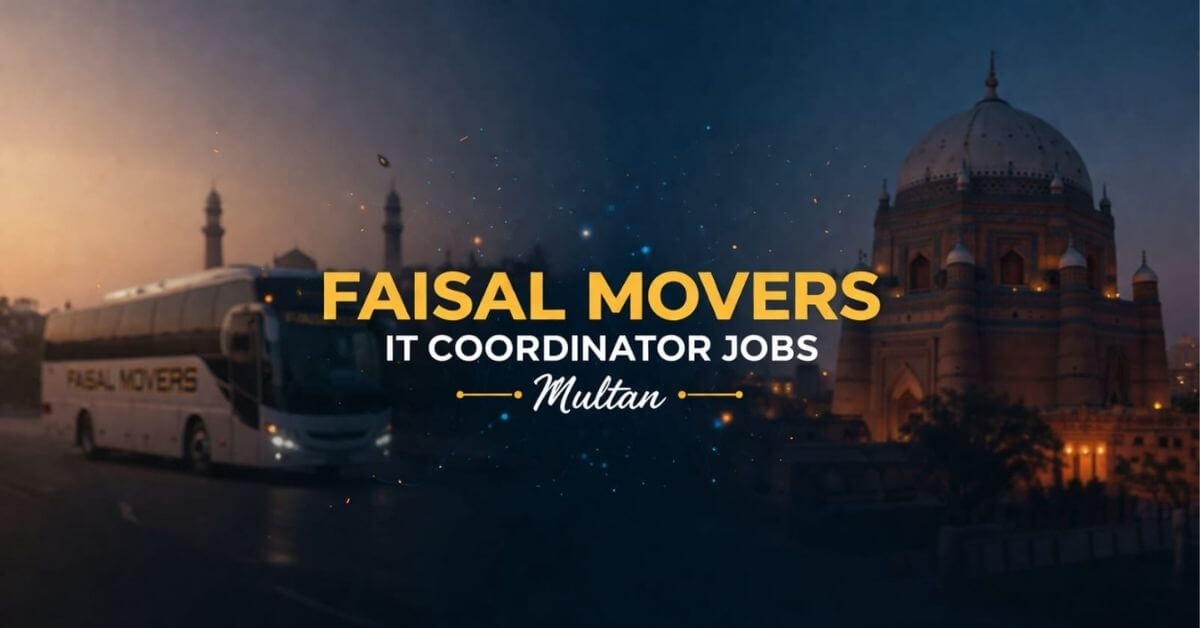 Faisal Movers IT Coordinator Jobs in Multan