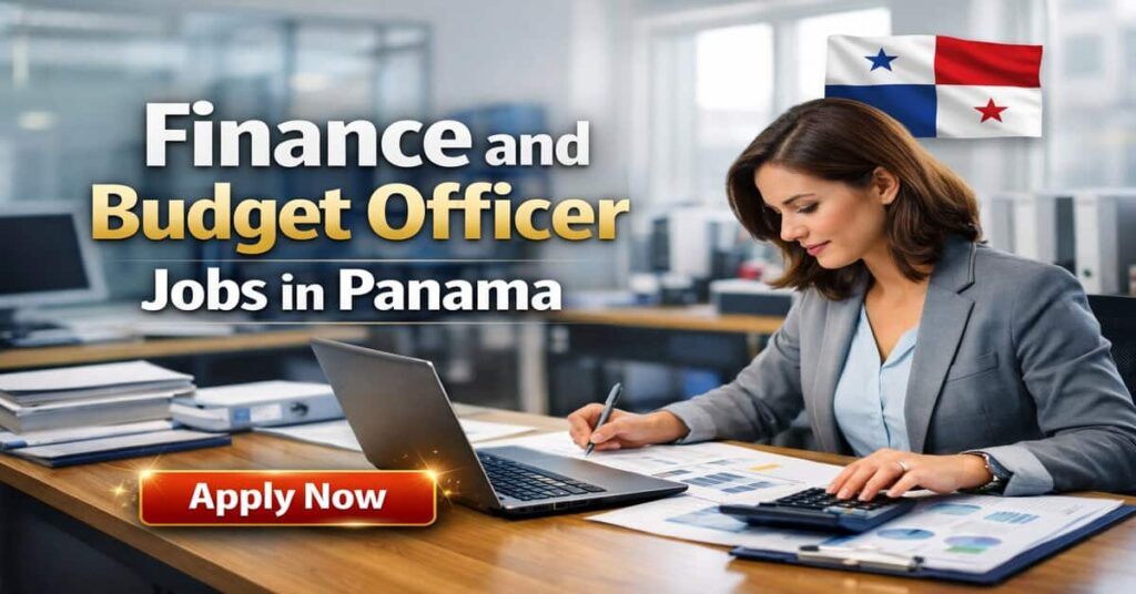 Finance and Budget Officer Jobs in Panama