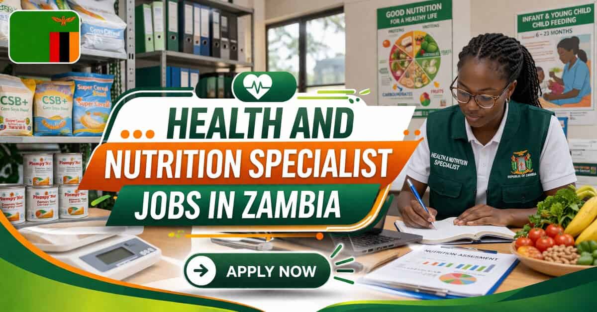 Health and Nutrition Specialist Jobs in Zambia
