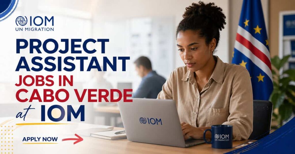 Project Assistant Jobs in Cabo Verde at IOM